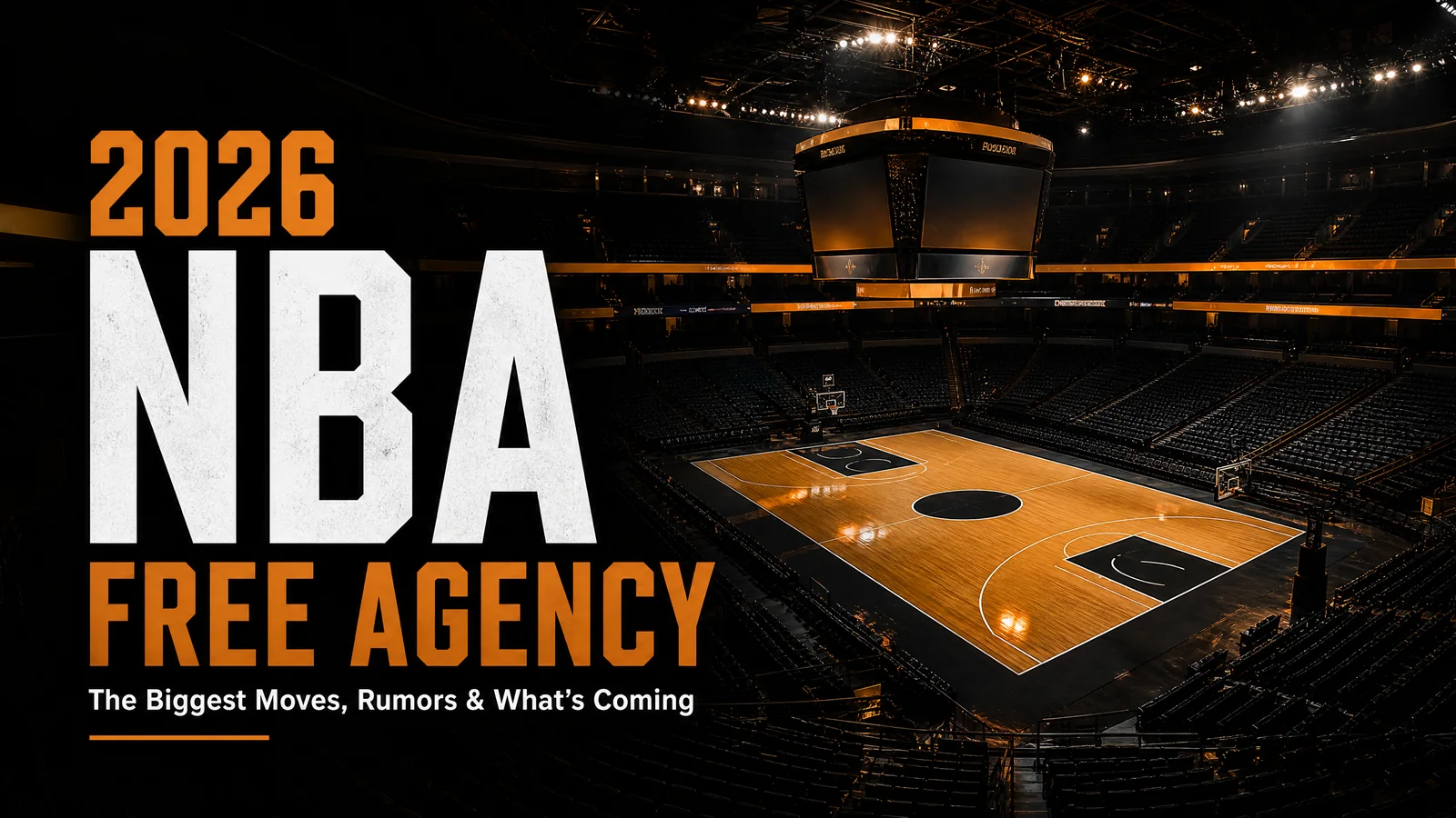 2026 NBA Free Agency Tracker: LeBron's Final Choice, Blockbuster Trades, and What's Next